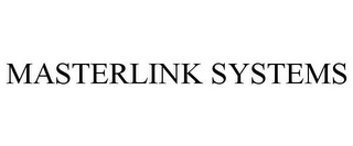 MASTERLINK SYSTEMS