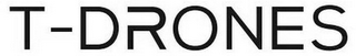 T-DRONES