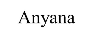 ANYANA