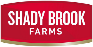 SHADY BROOK FARMS