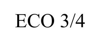 ECO 3/4