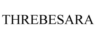 THREBESARA