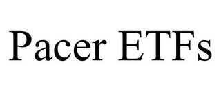 PACER ETFS