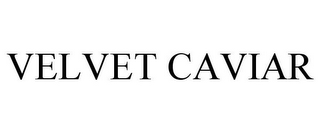 VELVET CAVIAR