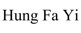 HUNG FA YI
