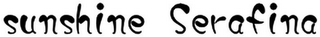 SUNSHINE SERAFINA