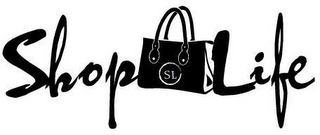 SHOP SL LIFE