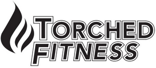 TORCHED FITNESS