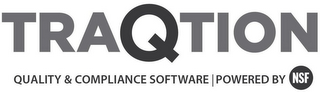 TRAQTION QUALITY & COMPLIANCE SOFTWARE POWERED BY NSF