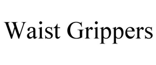 WAIST GRIPPERS