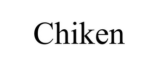 CHIKEN