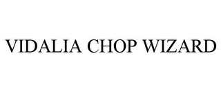 VIDALIA CHOP WIZARD