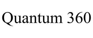 QUANTUM 360