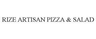 RIZE ARTISAN PIZZA & SALAD