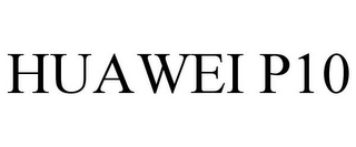 HUAWEI P10