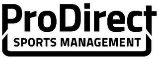 PRO DIRECT SPORTS MANAGEMENT