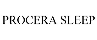 PROCERA SLEEP