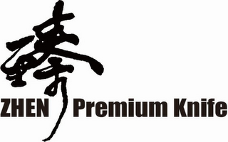 ZHEN PREMIUM KNIFE