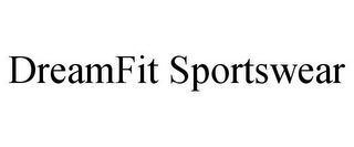 DREAMFIT SPORTSWEAR