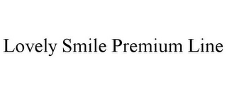 LOVELY SMILE PREMIUM LINE