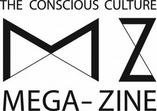 THE CONSCIOUS CULTURE MZ MEGA-ZINE