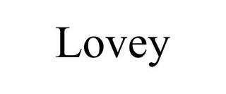 LOVEY