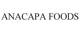 ANACAPA FOODS