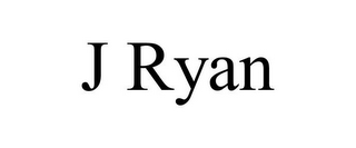 J RYAN