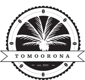 TOMOORONA EST. 2011