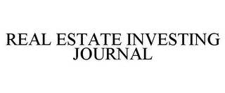 REAL ESTATE INVESTING JOURNAL