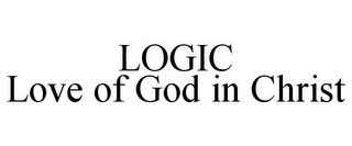 LOGIC LOVE OF GOD IN CHRIST