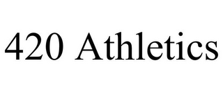 420 ATHLETICS