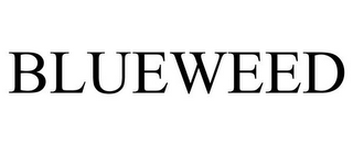 BLUEWEED