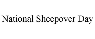 NATIONAL SHEEPOVER DAY