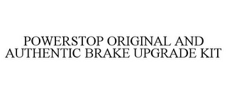 POWERSTOP ORIGINAL AND AUTHENTIC BRAKE UPGRADE KIT