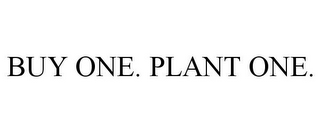 BUY ONE. PLANT ONE.