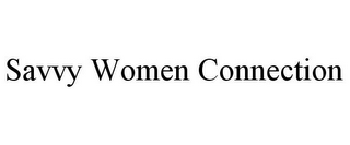 SAVVY WOMEN CONNECTION