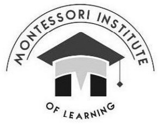 MONTESSORI INSTITUTE OF LEARNING