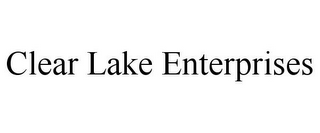 CLEAR LAKE ENTERPRISES