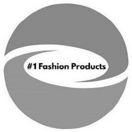 #1 FASHION PRODUCTS