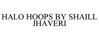 HALO HOOPS BY SHAILL JHAVERI