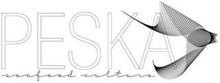 PESKA SEAFOOD CULTURE