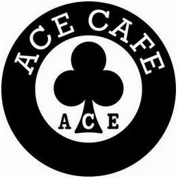 ACE CAFE ACE