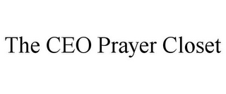 THE CEO PRAYER CLOSET