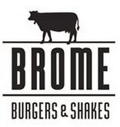 BROME BURGERS & SHAKES