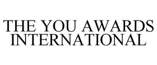 THE YOU AWARDS INTERNATIONAL