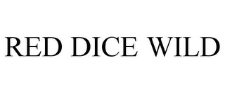 RED DICE WILD