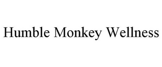 HUMBLE MONKEY WELLNESS