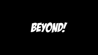 BEYOND