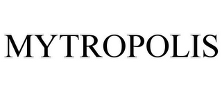 MYTROPOLIS